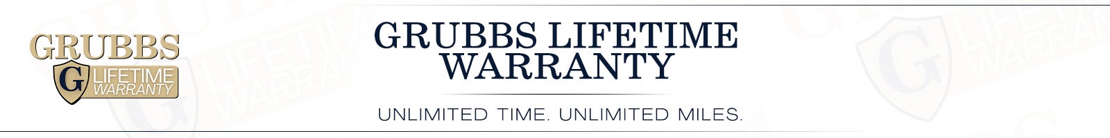 Grubbs Lifetime Warranty